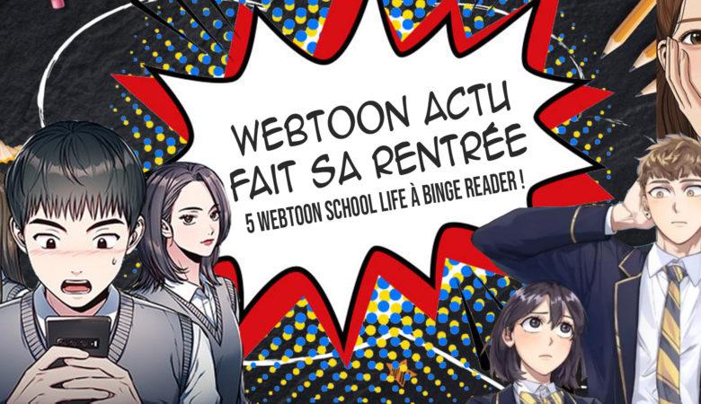 Webtoon Actu school life rentree
